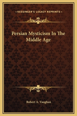 Persian Mysticism In The Middle Age 1169174639 Book Cover