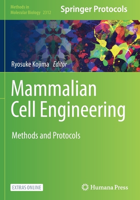 Mammalian Cell Engineering: Methods and Protocols 1071614436 Book Cover