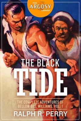 The Black Tide: The Complete Adventures of Bell... 1618274295 Book Cover