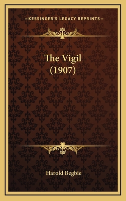 The Vigil (1907) 1165233401 Book Cover