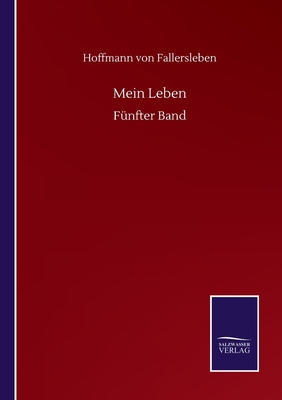 Mein Leben: Fünfter Band [German] 3752516666 Book Cover