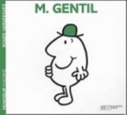 Monsieur Gentil [French] 2012248144 Book Cover