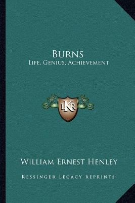 Burns: Life, Genius, Achievement 1163080764 Book Cover