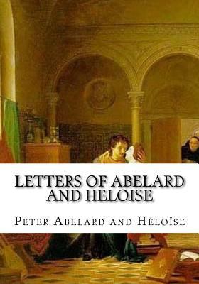 Letters of Abelard and Heloise 1986935779 Book Cover