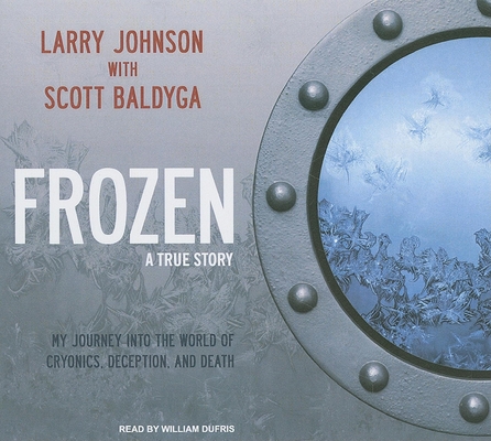 Frozen: My Journey Into the World of Cryonics, ... 1400145279 Book Cover