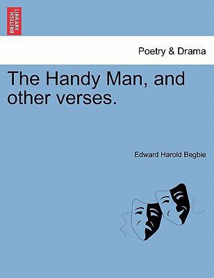 The Handy Man, and Other Verses. 1241059381 Book Cover