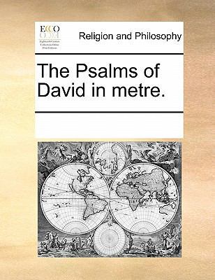 The Psalms of David in Metre. 1170844324 Book Cover