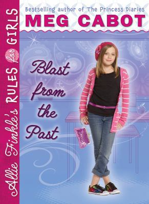 Allie Finkle's Rules for Girls Book 6: Blast fr... 0545040485 Book Cover