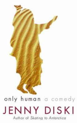 Only human: A comedy B003S8DQPM Book Cover