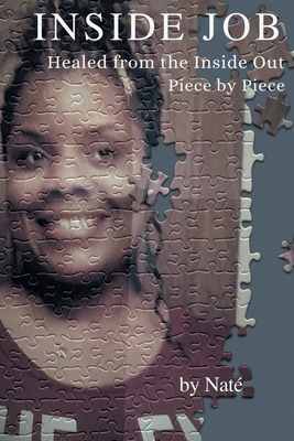 Inside Job: Healed from the Inside Out Piece by... B0D32HJVCN Book Cover