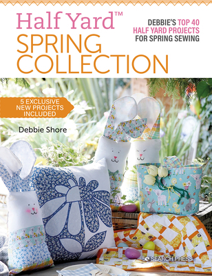 Half Yardâ"[ Spring Collection: Debbies Top 40 ... 1782219277 Book Cover