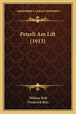 Peterli Am Lift (1913) 1164861468 Book Cover