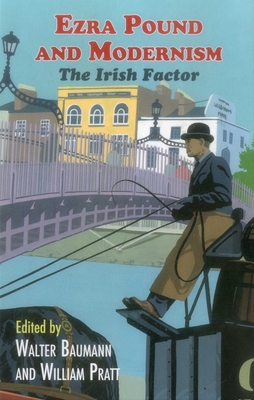 Ezra Pound and Modernism: The Irish Factor 1912224240 Book Cover