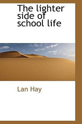 The Lighter Side of School Life 1110637721 Book Cover