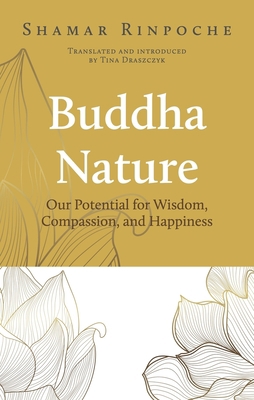 Buddha Nature: Our Potential for Wisdom, Compas... 2360170570 Book Cover