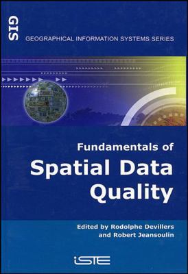 Fundamentals of Spatial Data Quality B01CMYDP4E Book Cover