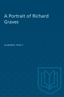 A Portrait of Richard Graves 1487585039 Book Cover
