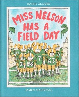 Miss Nelson Has a Field Day 0395366909 Book Cover