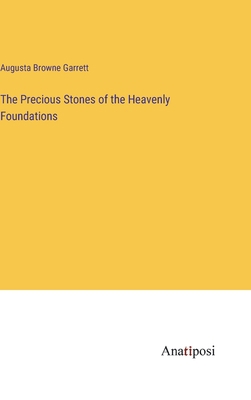 The Precious Stones of the Heavenly Foundations 3382321637 Book Cover