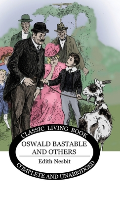 Oswald Bastable and Others 1922634727 Book Cover