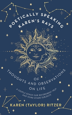 Poetically Speaking Karen's Rays of Thoughts an... 1665731966 Book Cover