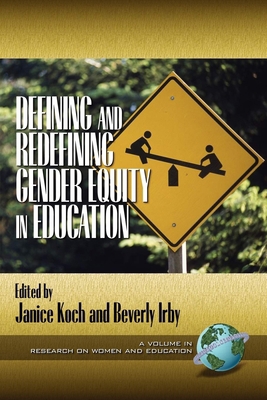 Defining and Redefining Gender Equity in Educat... 1931576424 Book Cover