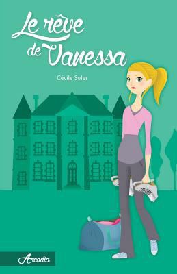 Le rêve de Vanessa [French] 1508897905 Book Cover