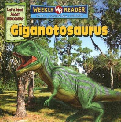 Giganotosaurus 0836876962 Book Cover