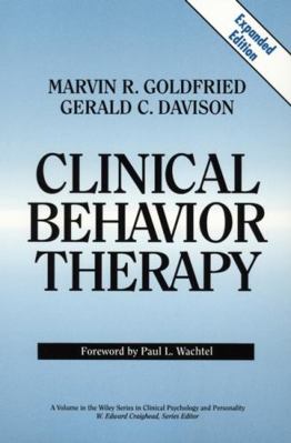 Clinical Behavior Therapy, Expanded 0471076333 Book Cover