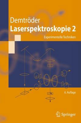 Laserspektroskopie 2: Experimentelle Techniken [German] 3642214460 Book Cover