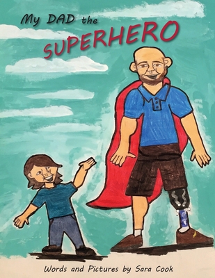My Dad the Superhero! 1950381951 Book Cover
