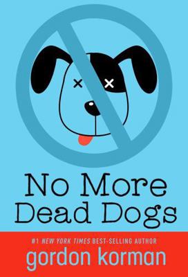 No More Dead Dogs 1484798449 Book Cover