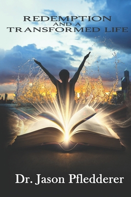Redemption and a Transformed Life B0D7H33HLY Book Cover