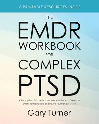 The EMDR Workbook for Complex PTSD: A Step-by-S... 1806478544 Book Cover