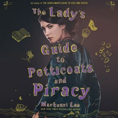 The Lady's Guide to Petticoats and Piracy 1982553413 Book Cover