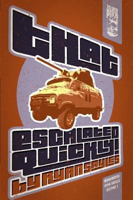 That Escalated Quickly! 149432542X Book Cover
