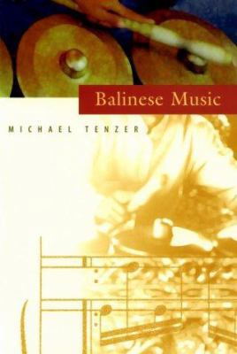 Balinese Music 9625931694 Book Cover