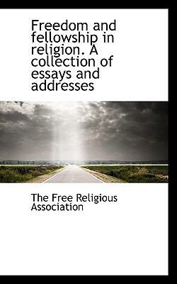 Freedom and Fellowship in Religion. a Collectio... 111739977X Book Cover