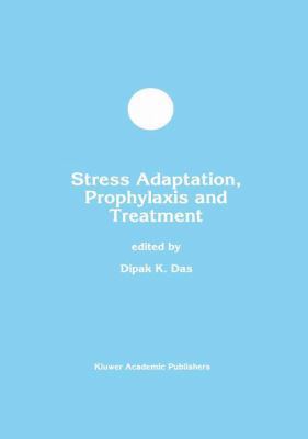Stress Adaptation, Prophylaxis and Treatment 1461373190 Book Cover