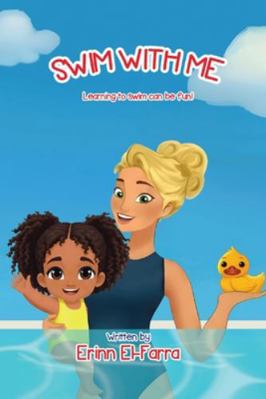 Swim with Me: Learning to swim can be fun! B0G4FNJ277 Book Cover