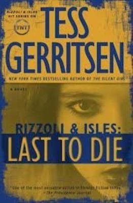 Rizzoli & Isles: Last to Die (Large Print Edition) 1620903237 Book Cover