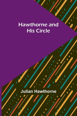 Hawthorne and His Circle 9356375275 Book Cover