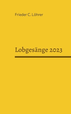 Lobgesänge 2023 [German] 3756879739 Book Cover