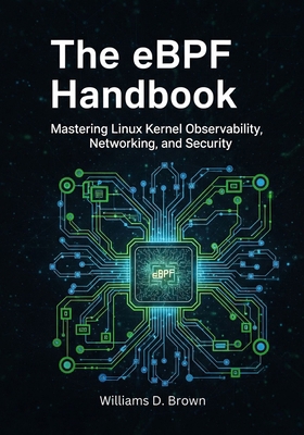 The eBPF Handbook: Mastering Linux Kernel Obser... B0FKGMNQYP Book Cover