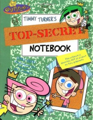 Timmy Turner's Top-Secret Notebook (Fairly Oddp... 068986325X Book Cover