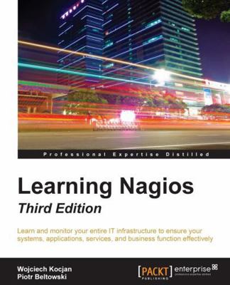 Learning Nagios, Third Edition 1785885952 Book Cover