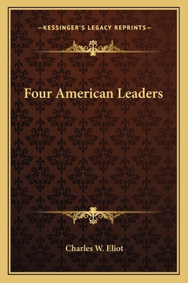 Four American Leaders 1163761141 Book Cover