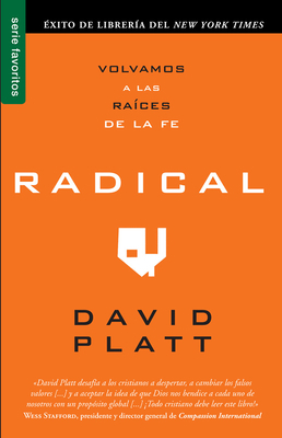 Radical: Volvamos A las Raices de la Fe [Spanish] 0789918722 Book Cover