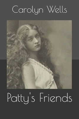 Patty's Friends B085RV59HD Book Cover
