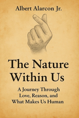 The Nature Within Us: A Journey Through Love, R... 1970921005 Book Cover
